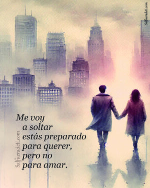 Me voy a soltar, estás preparado solo para querer.